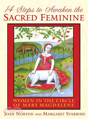 14 Steps to Awaken the Sacred Feminine ─ Women in the Circle of Mary Magdalene