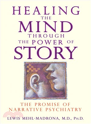 Healing the Mind Through the Power of Story ─ The Promise of Narrative Psychiatry