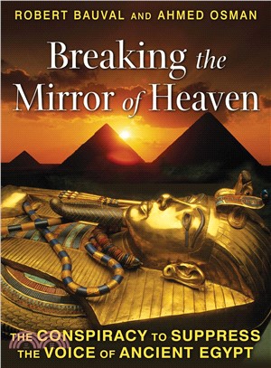 Breaking the Mirror of Heaven ─ The Conspiracy to Suppress the Voice of Ancient Egypt