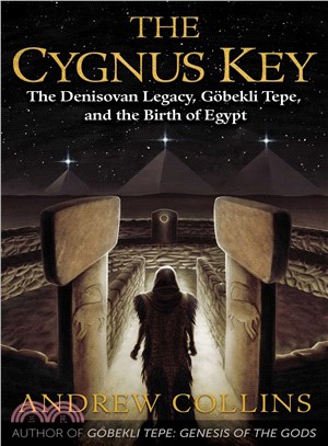 The Cygnus Key ─ The Denisovan Legacy, G鐽ekli Tepe, and the Birth of Egypt