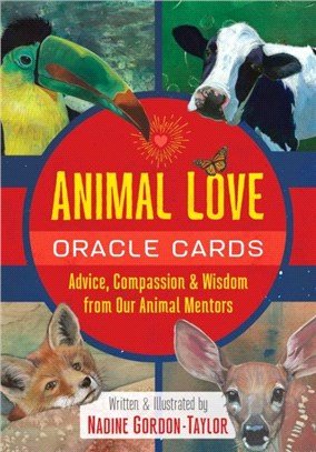 Animal Love Oracle Cards：Advice, Compassion, and Wisdom from Our Animal Mentors