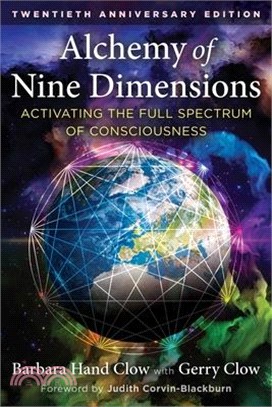 Alchemy of Nine Dimensions: Activating the Full Spectrum of Consciousness