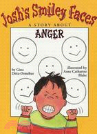 Josh's Smiley Faces ─ A Story About Anger