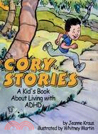 Cory Stories: A Kid's Book About Living With Adhd