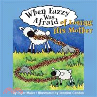 When Fuzzy Was Afraid Of Losing His Mother