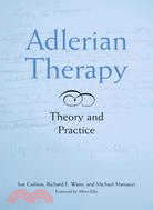 Adlerian Therapy: Theory And Practice