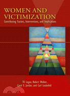 Women And Victimization: Contributing Factors, Interventions, And Implications