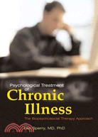 Psychological Treatment of Chronic Illness: A Biopsychosocial Therapy Approach