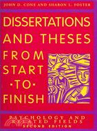 Dissertations And Theses from Start to Finish: Psychology And Related Fields