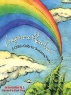 Imagine a Rainbow: A Child's Guide for Soothing Pain
