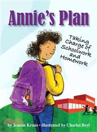 Annie's Plan—Taking Charge of Schoolwork And Homework