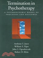 Termination in Psychotherapy: A Psychodynamic Model of Processes And Outcomes