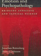Emotion and Psychopathology: Bridging Affective and Clinical Science