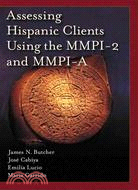 Assessing Hispanic Clients Using the Mmpi-2 and Mmpi-a