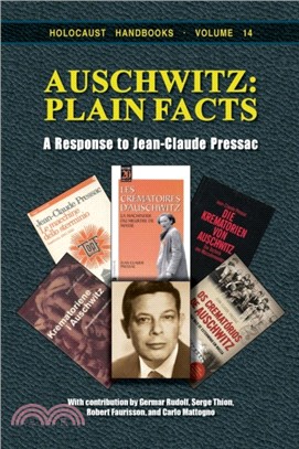 Auschwitz - Plain Facts：A Response to Jean-Claude Pressac