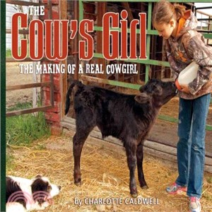 The Cow's Girl ― The Making of a Real Cowgirl