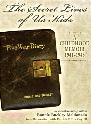 The Secret Lives of Us Kids ─ A Childhood Memoir 1941-1942