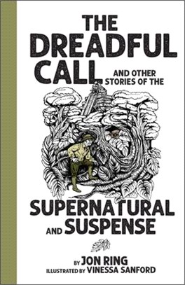 Dreadful Call: And Other Stories of the Supernatural and Suspense