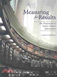 Measuring for Results ― The Dimension of Public Library Effectiveness