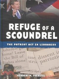 Refuge of a Scoundrel ― The Patriot Act in Libraries