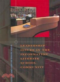 Leadership Issues In The Information Literate School Community