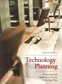 Technology Planning ― Preparing And Updating A Library Technology Plan