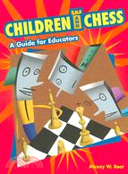 Children And Chess: A Guide for Educators