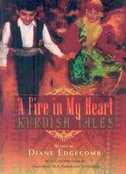 A Fire in My Heart: Kurdish Tales