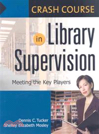 Crash Course in Library Supervision: Meeting the Key Players