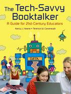 The Tech-Savvy Booktalker: A Guide for 21st Century Educators