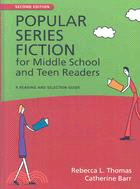 Popular Series Fiction for Middle School and Teen Readers: A Reading and Selection Guide