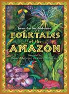 Folktales of the Amazon