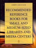 Recommended Reference Books for Small and Medium-sized Libraries and Media Centers 2009