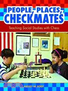 People, Places, Checkmates: Teaching Social Studies With Chess