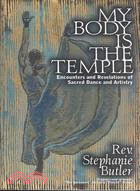 My Body Is the Temple