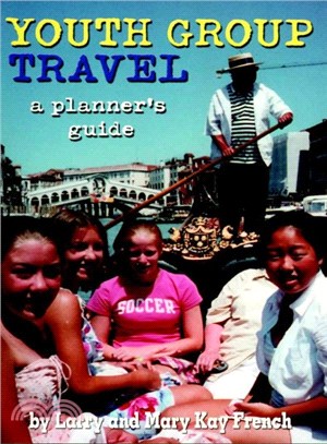Youth Group Travel ― A Planner's Guide