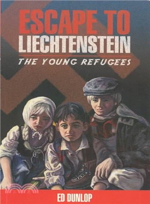 Escape to Liechtenstein ― The Young Refugees