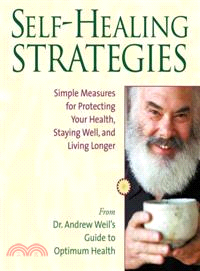 Self-Healing Strategies ― Simple Measures for Protecting Your Health, Staying Well, and Living Together