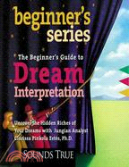 The Beginner's Guide to Dream Interpretation