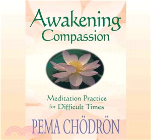 Awakening Compassion ─ Meditation Practice for Difficult Times