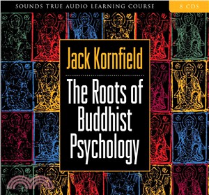 The Roots of Buddhist Psychology