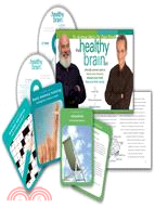 The Healthy Brain Kit: Clinically Proven Tools to Boost Your Memory, Sharpen Your Mind, Keep Your Brain Young