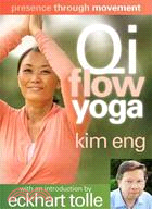 Presence Through Movement: Qi Flow Yoga