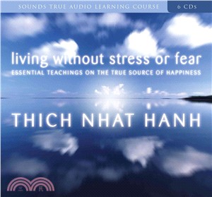 Living Without Stress or Fear ─ Essential Teachings on the True Source of Happiness