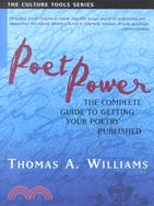 Poet Power ─ The Complete Guide to Getting Your Poetry Published