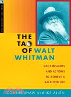 The Tao of Walt Whitman ─ Daily Insights and Actions to Achieve a Balanced Life