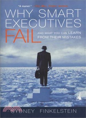 Why Smart Executives Fail ─ What you can Learn From Their Mistakes