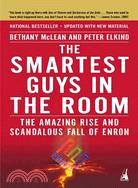 The Smartest Guys In The Room: The Amazing Rise and Scandalous Fall of Enron