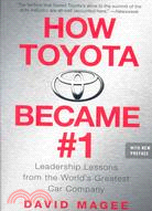 How Toyota Became #1 ─ Leadership Lessons from the World's Greatest Car Company