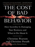 The Cost of Bad Behavior